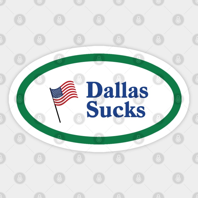 Dallas Sucks - I Voted (Two-Sided) Sticker by SportCulture